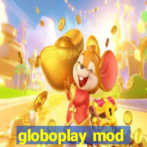 globoplay mod